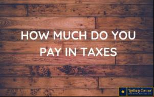 How much do you pay in taxes if you win the lottery in US?