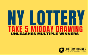TAKE 5 Midday drawing unleashes multiple winners in ny lottery excitement!